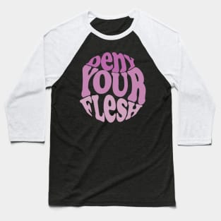 Deny Your Flesh - Lilac Baseball T-Shirt